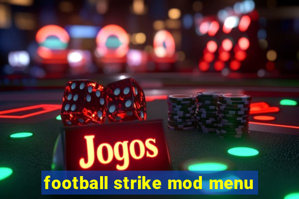 football strike mod menu